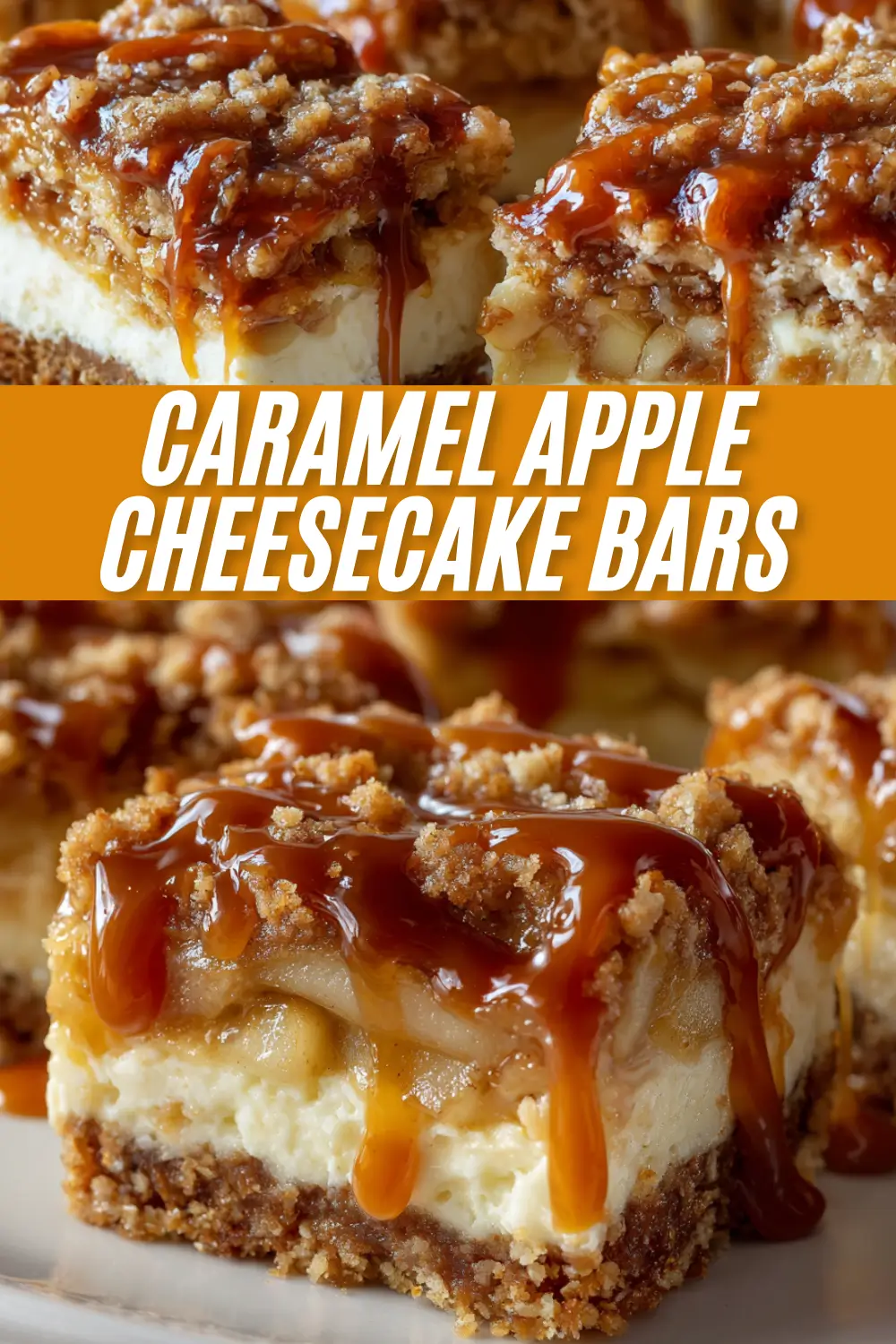 A two-part image showing delicious homemade caramel apple cheesecake bars. The top image shows a full pan of the bars, while the bottom is a close-up of a single bar with thick caramel drizzled on top.