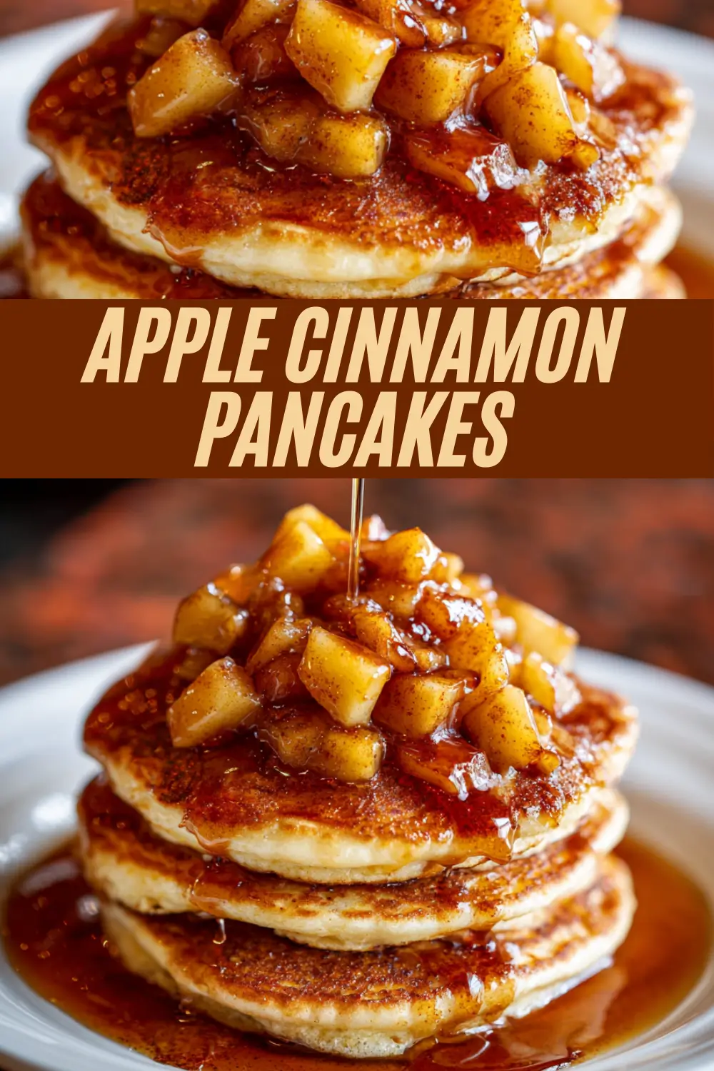 A Pinterest pin for an apple cinnamon pancakes recipe. The image shows a close-up of a stack of fluffy pancakes topped with gooey sautéed cinnamon apples and drizzled with maple syrup. A text overlay reads, "Apple Cinnamon Pancakes."