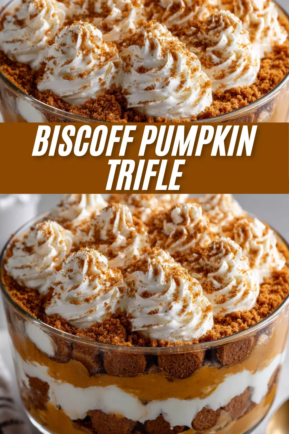 A recipe graphic for a Biscoff Pumpkin Trifle, showing close-up and layered views of the dessert which has pumpkin, cream, and cookie layers, topped with piped whipped cream and cookie crumbles.