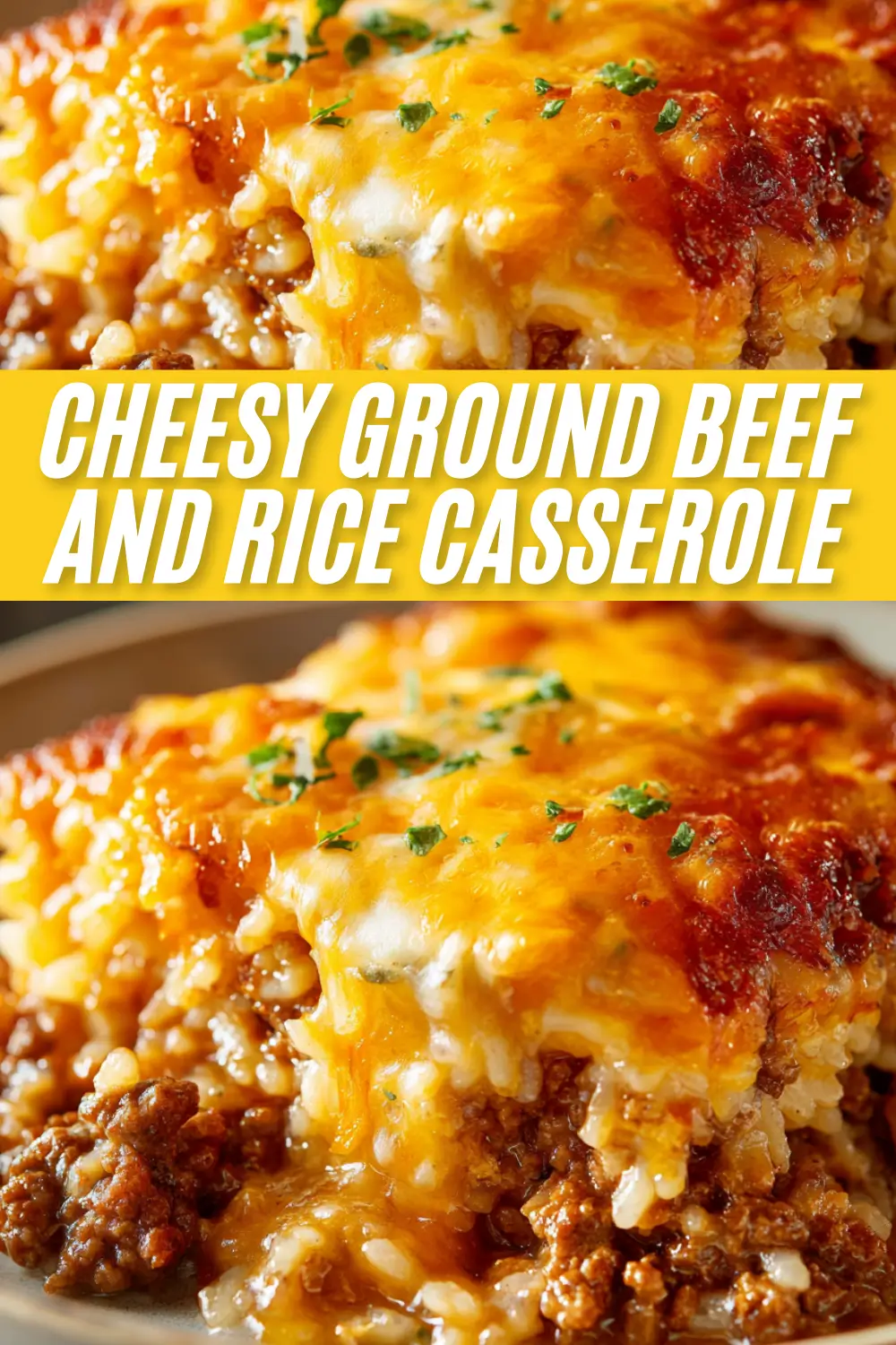Recipe image for Cheesy Ground Beef and Rice Casserole showing a close-up of the hearty dish with melted cheese and a text overlay.