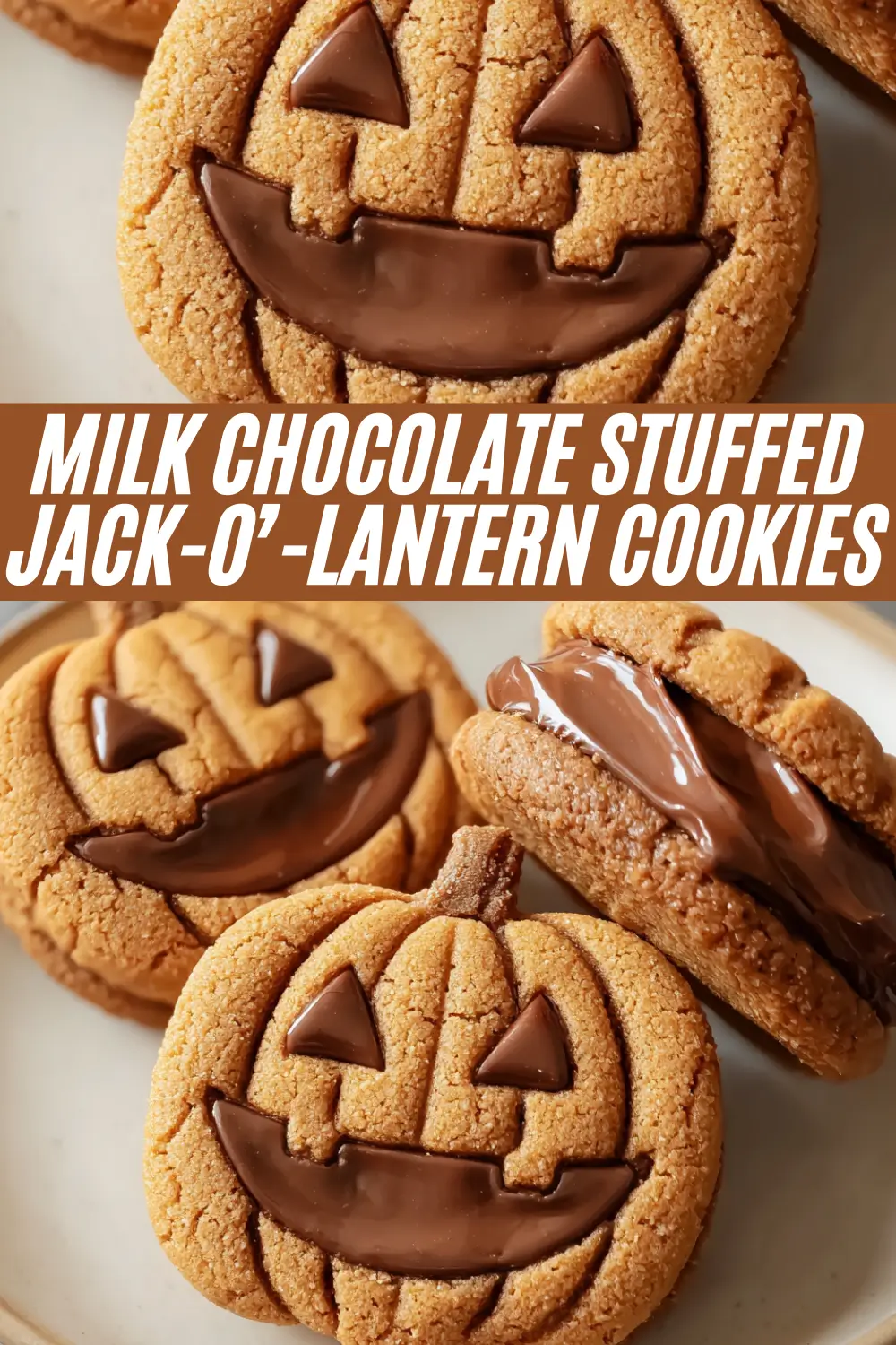 A recipe pin graphic for "Milk Chocolate Stuffed Jack-O’-Lantern Cookies." The vertical pin shows two images of the cookies: a close-up of a decorated cookie and a shot of three cookies, one of which is broken open to reveal a gooey milk chocolate center. A text overlay reads "Milk Chocolate Stuffed Jack-O'-Lantern Cookies."