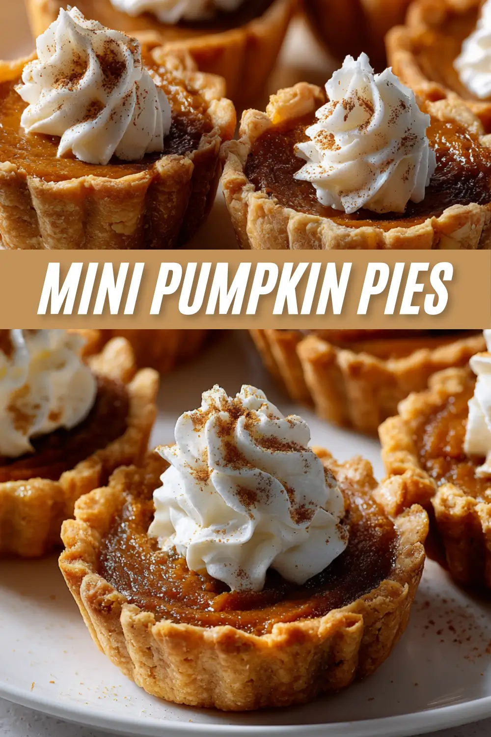 A recipe collage of mini pumpkin pies, showing close-ups of the flaky crusts and creamy filling, topped with whipped cream and cinnamon, with the text "Mini Pumpkin Pies" in the center.