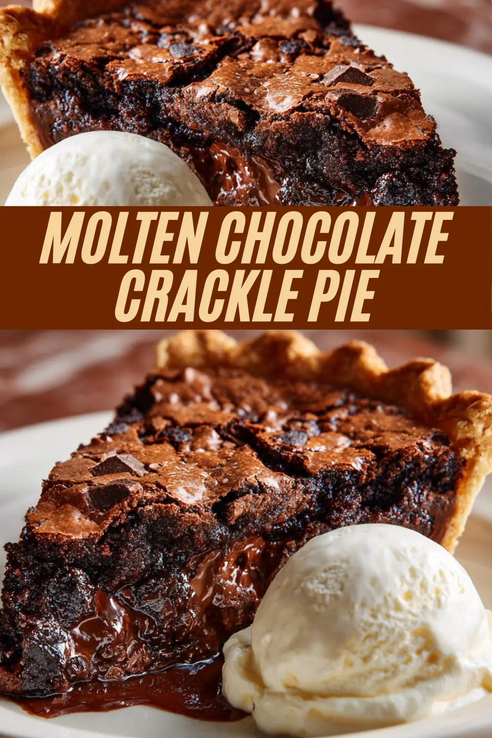 Recipe pin for molten chocolate crackle pie, showing close-up images of a fudgy, gooey chocolate pie slice with a text overlay of the recipe title.