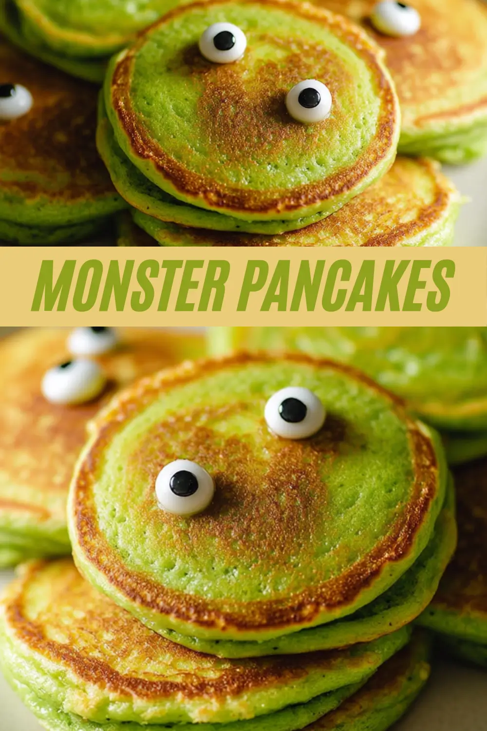 A collage of stacked green monster pancakes with candy eyeballs, featuring the text "MONSTER PANCAKES" for a fun Halloween recipe.