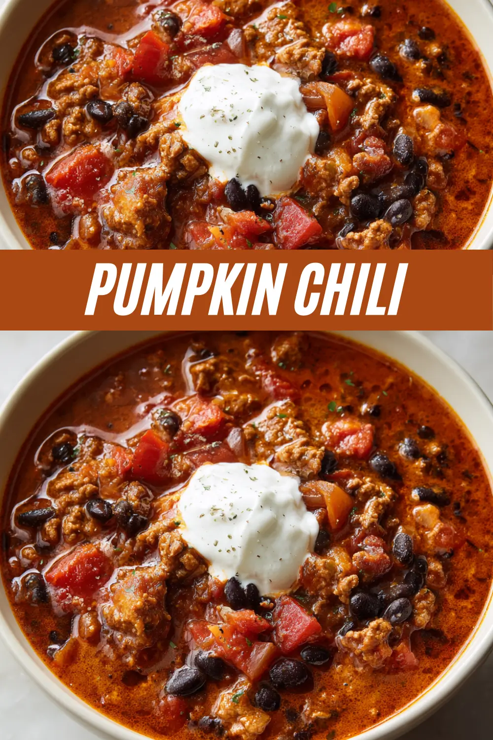 A promotional image for a Pumpkin Chili recipe, featuring two photos of a rich bowl of chili with ground beef and black beans, topped with sour cream. The text "PUMPKIN CHILI" is overlaid in the center.