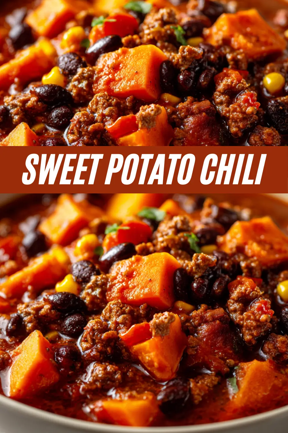 A promotional image for a Sweet Potato Chili recipe. It features two photos of a hearty chili with sweet potatoes, ground beef, and black beans, with the text "SWEET POTATO CHILI" overlaid in the center.