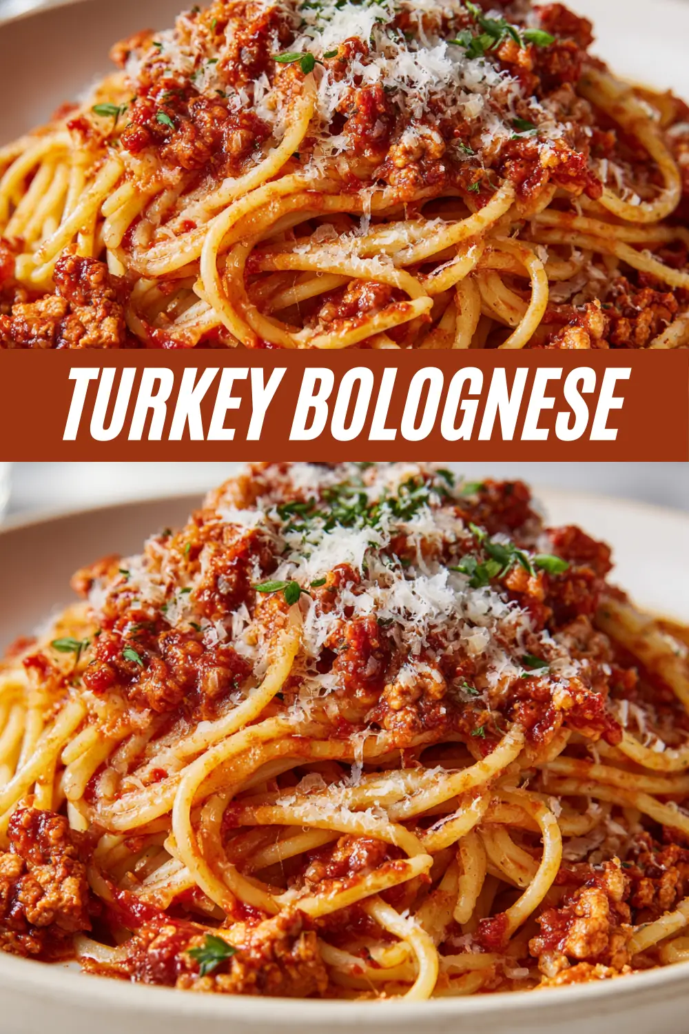 A detailed pin image showing a close-up of a white bowl filled with spaghetti and a rich, meaty turkey bolognese sauce, finished with a generous sprinkle of grated Parmesan cheese and fresh parsley