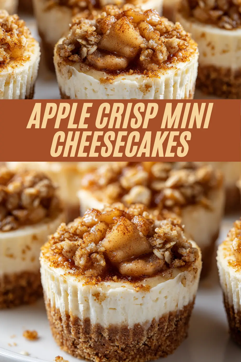 This recipe makes apple crisp mini cheesecakes with a graham crust, creamy filling, and cinnamon-apple oat topping.