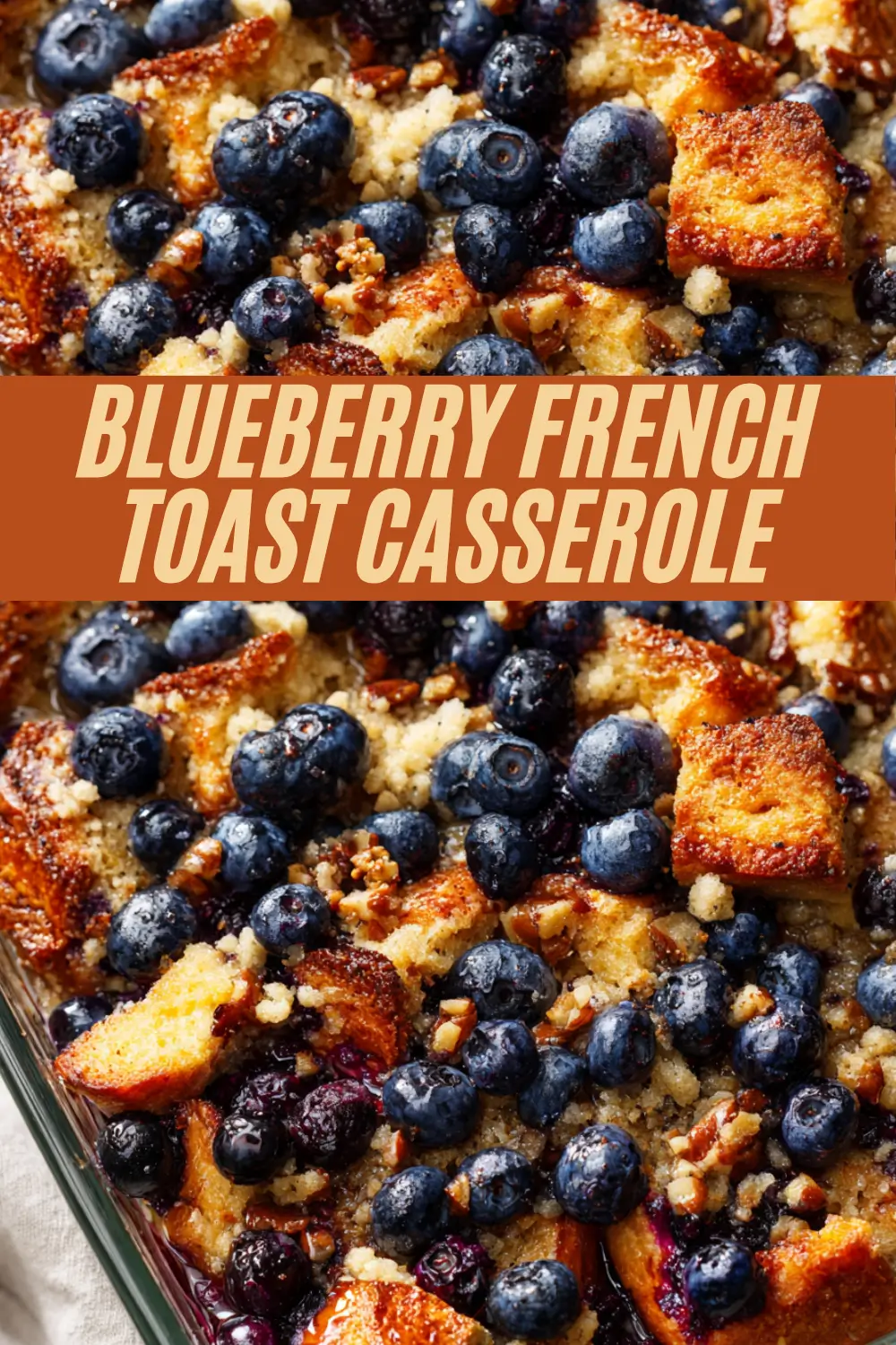 Blueberry French toast casserole with golden bread cubes, bursting blueberries, and streusel topping