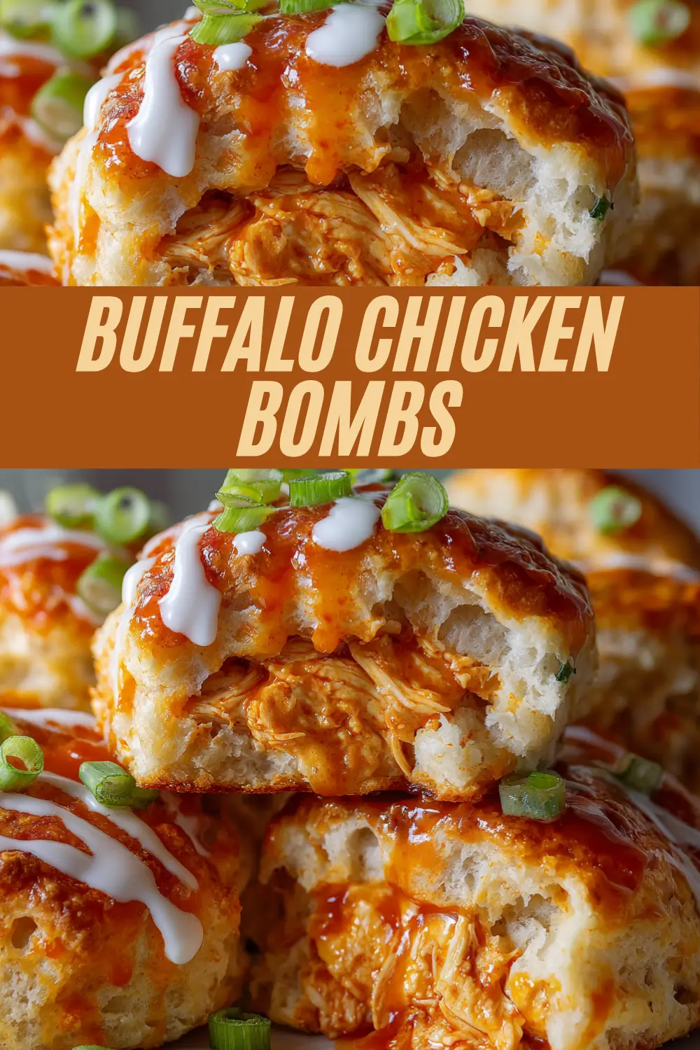 Biscuits stuffed with buffalo chicken and cheese, oozing melted cheese and bright orange buffalo sauce, topped with ranch and green onions, with a bold "Buffalo Chicken Bombs" title.