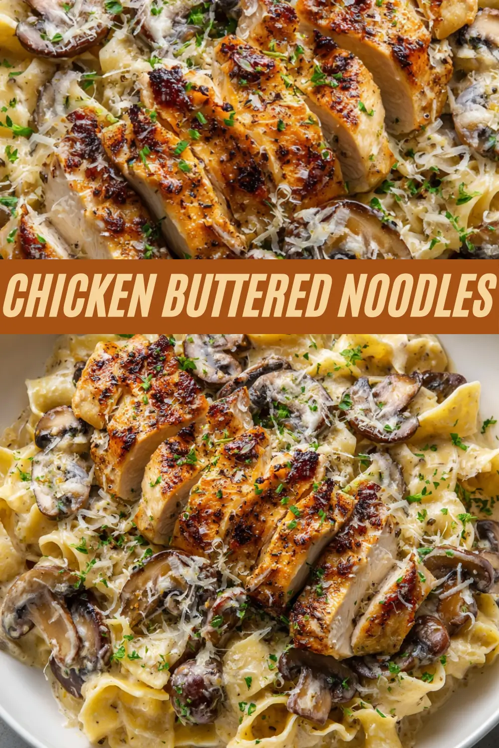 Buttery egg noodles with sautéed mushrooms and sliced chicken breast.
