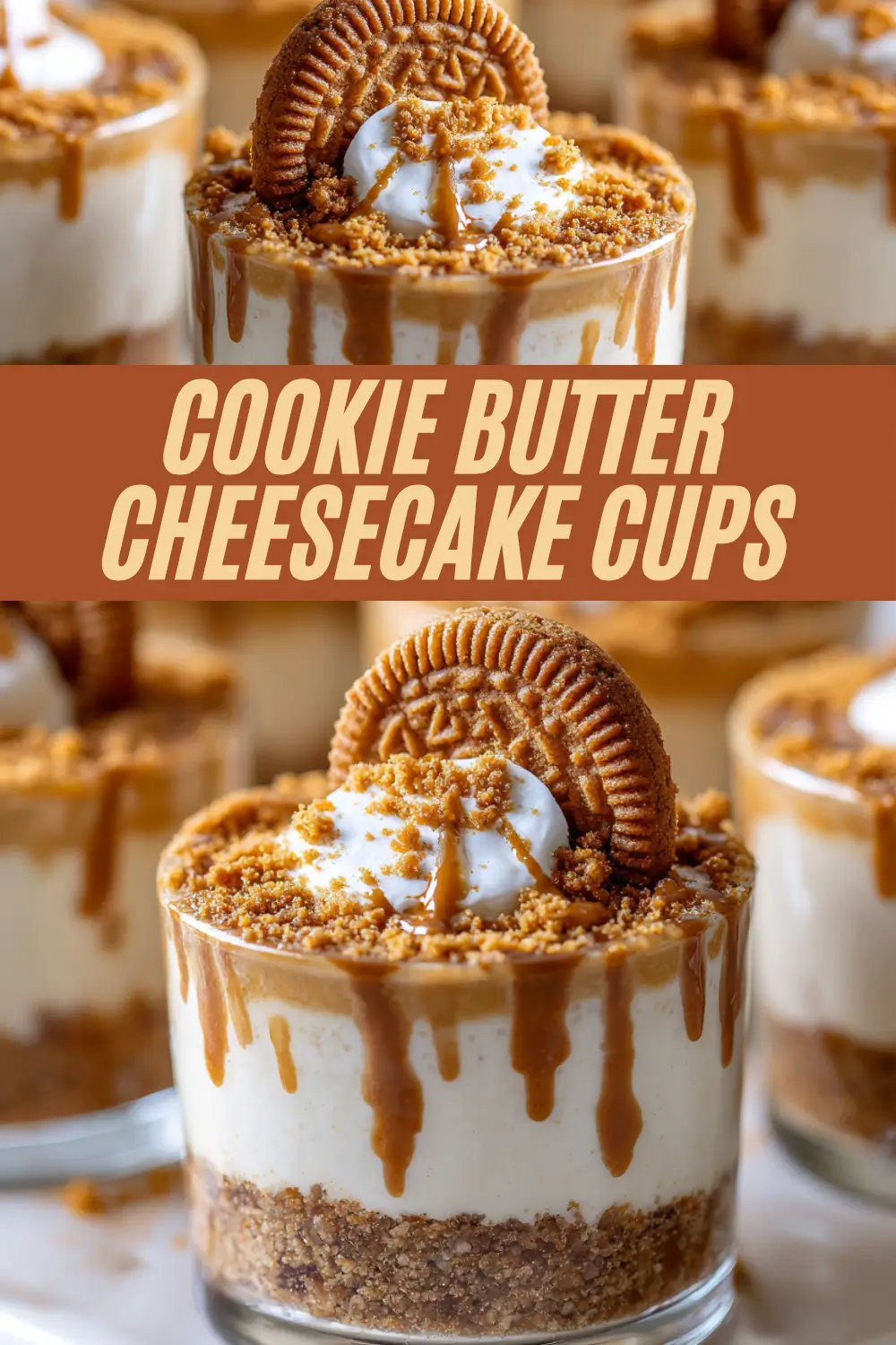 No-bake cookie butter cheesecake cups with a cookie crust, creamy filling, and Biscoff cookie topping.