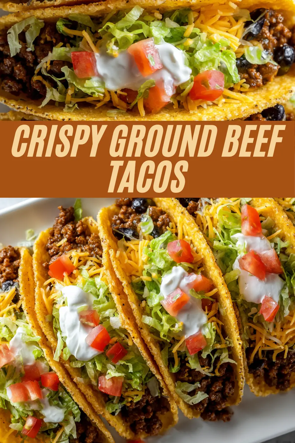 Crispy ground beef tacos filled with spiced beef, shredded cheese, lettuce, tomatoes, and sour cream, arranged neatly on a white platter with a bold recipe title.