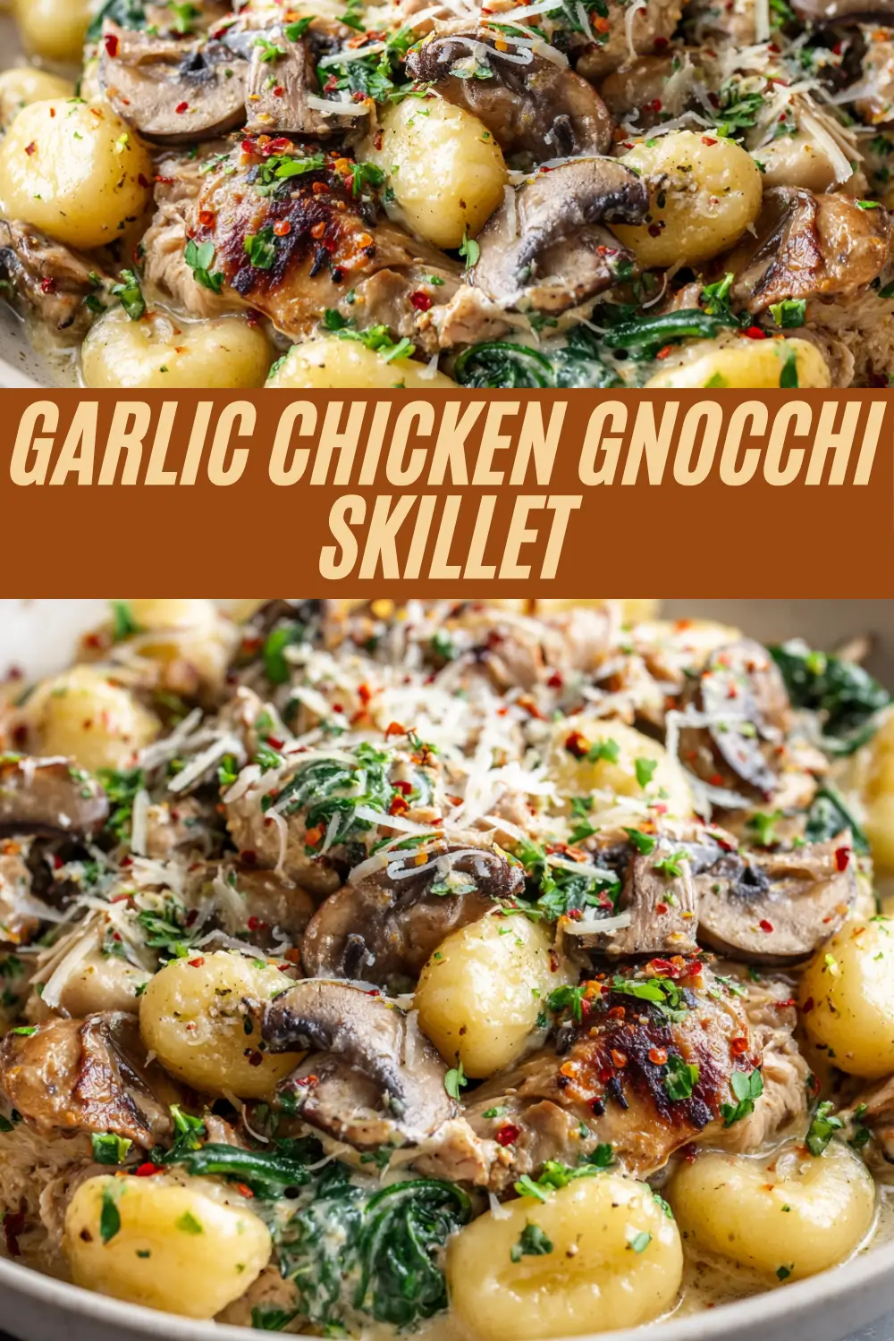 Creamy garlic chicken gnocchi skillet with mushrooms, spinach, and parmesan