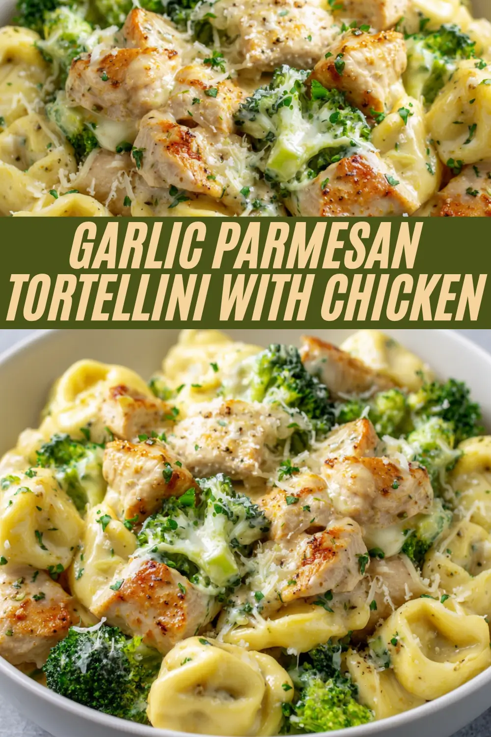 Creamy garlic parmesan tortellini with chunks of chicken and broccoli in a bowl