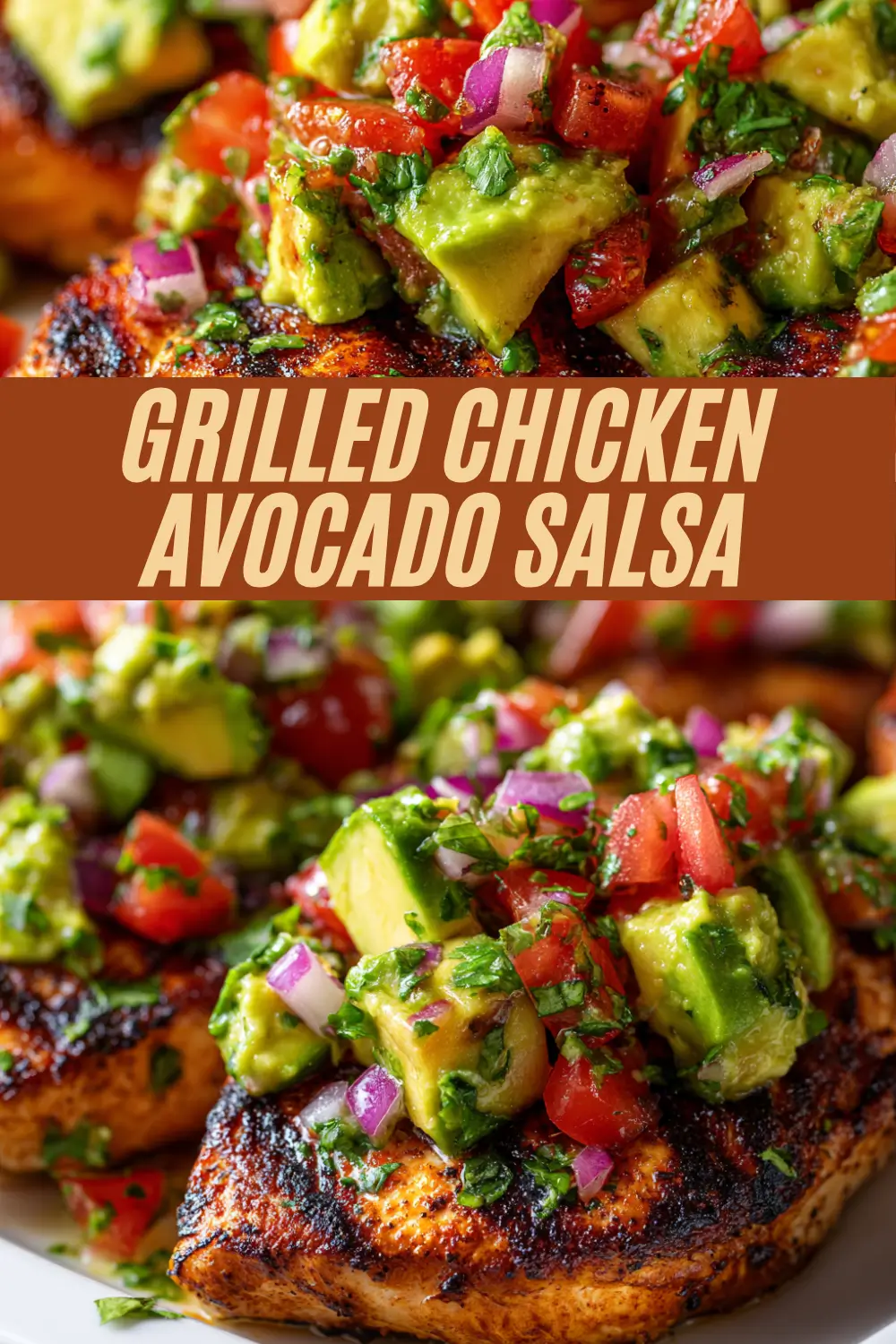 Grilled chicken breast topped with chunky avocado salsa, tomatoes, red onion, and cilantro