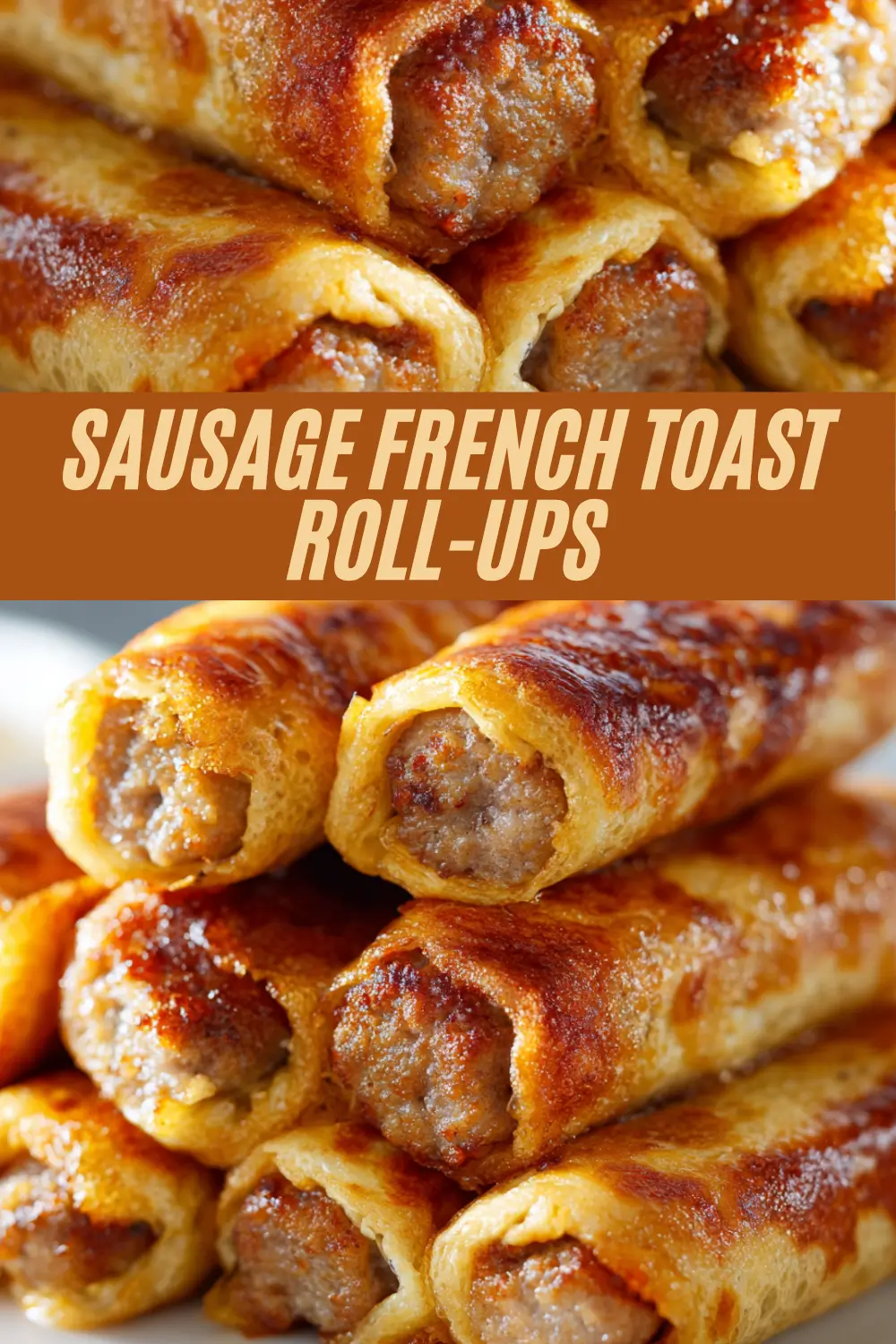 Crispy golden French toast roll-ups stuffed with savory sausage links.