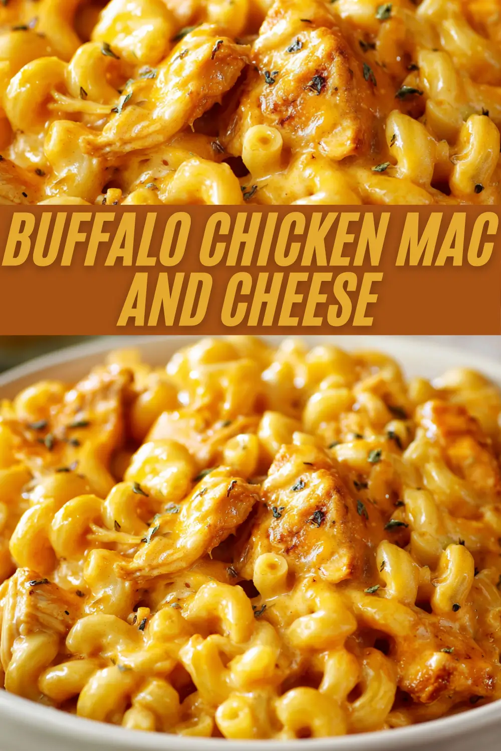A vibrant recipe graphic for buffalo chicken mac and cheese, displaying close-up shots of creamy macaroni mixed with spicy buffalo chicken, overlaid with bold golden text.