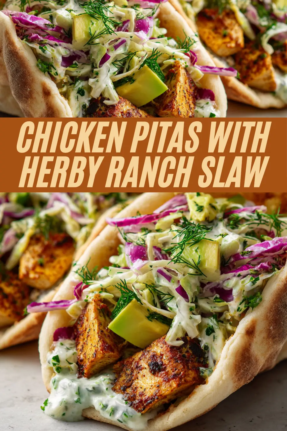 Chicken pitas with herby ranch slaw recipe graphic, showing spiced grilled chicken, ranch-dressed cabbage slaw, avocado chunks, and dill stuffed in soft pita bread.