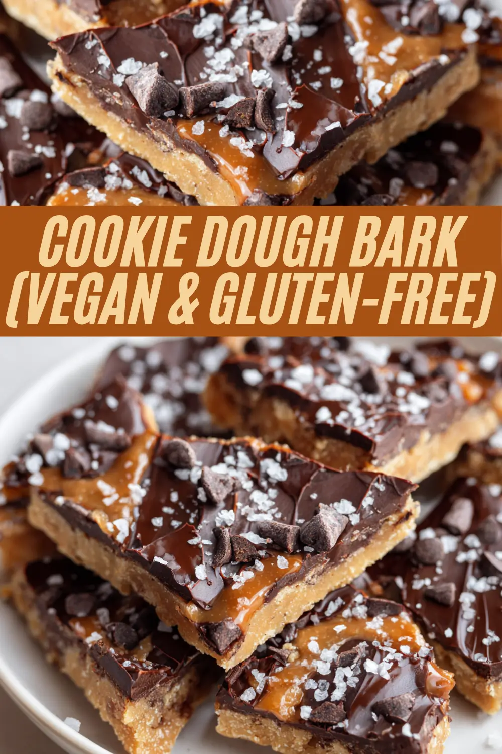 Stacked squares of vegan and gluten-free cookie dough bark, with a base of golden cookie dough, topped with glossy chocolate, caramel drizzles, chocolate chips, and sprinkled with flaky sea salt.