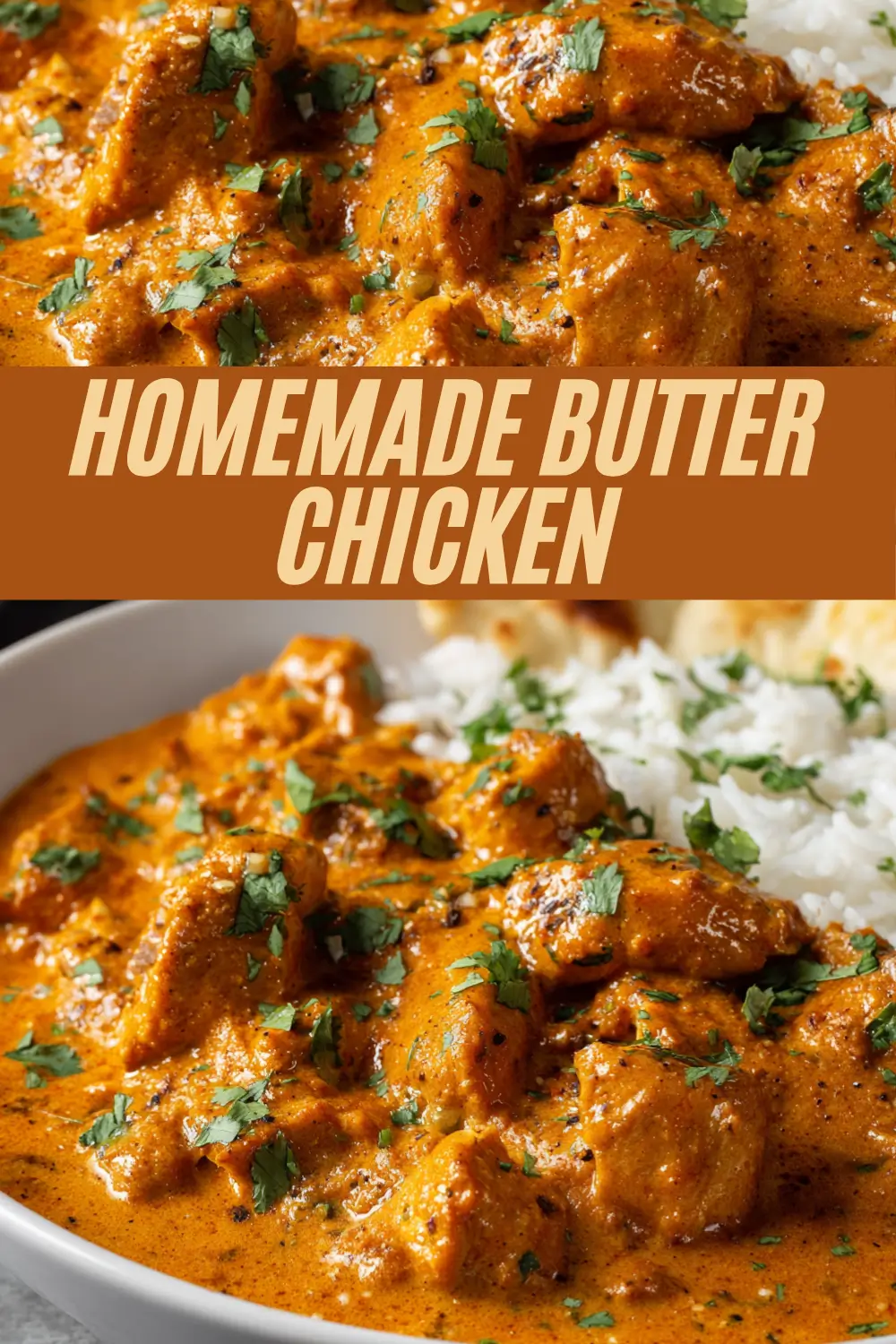 Step-by-step recipe for homemade butter chicken curry, showing tender chicken pieces in creamy sauce with rice and naan.