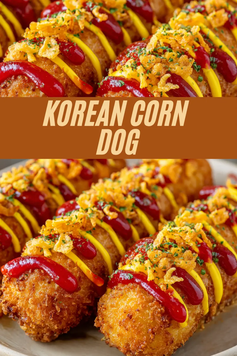 A recipe graphic for Korean corn dogs, showing crispy battered corn dogs drizzled with ketchup and mustard and topped with crunchy fried onions and chopped parsley, set above bold title text.