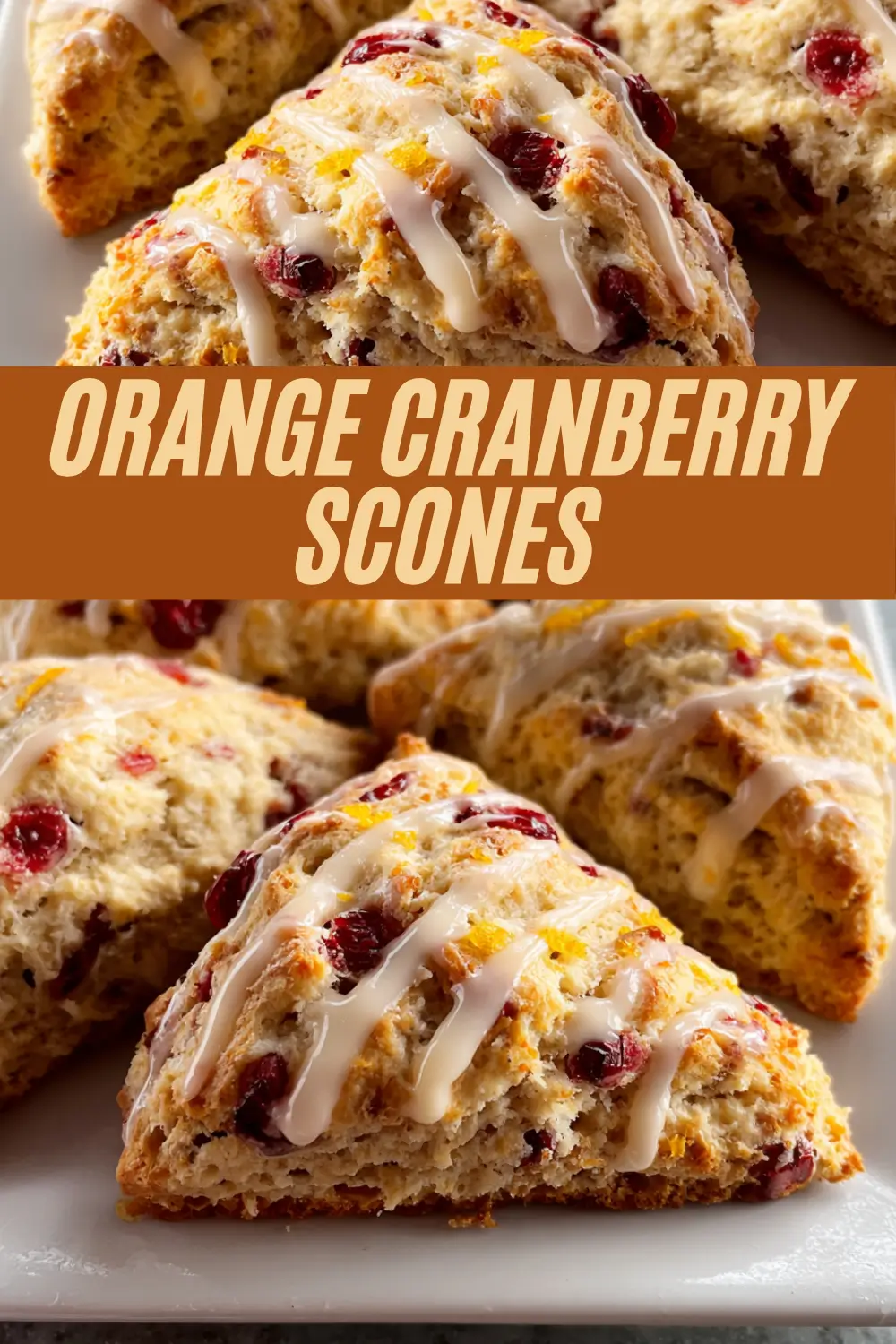 Orange Cranberry Scones recipe card featuring golden scones with cranberries and orange zest, drizzled with icing, divided by a bold orange header with the recipe title.