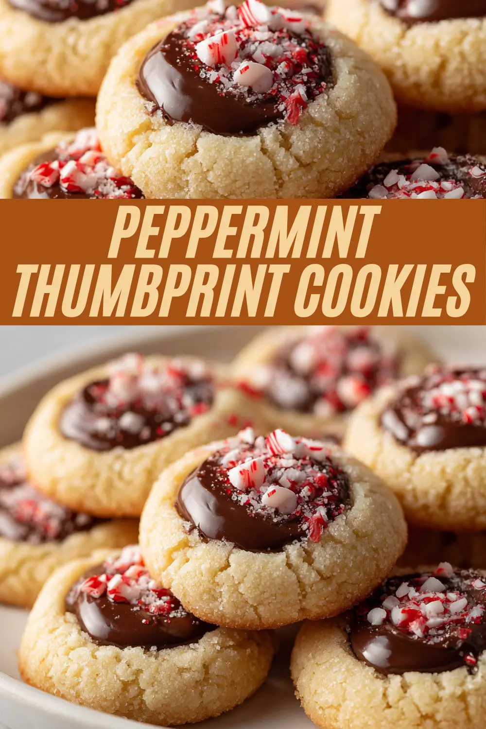 A recipe card for Peppermint Thumbprint Cookies with a bold brown banner and cream text. The card highlights buttery cookies with dark chocolate centers and crushed peppermint candy on top.