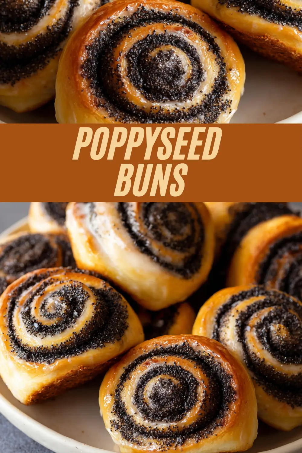 Poppyseed Buns recipe card showing close-up swirls of glossy golden pastry filled with dark poppyseed paste, divided by a bold brown title panel for easy recipe navigation and social sharing.