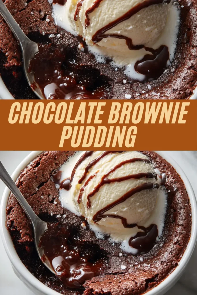 Image promoting a dessert titled "CHOCOLATE BROWNIE PUDDING," showing a rich, warm chocolate pudding topped with vanilla ice cream and chocolate sauce, with a spoon digging into the molten center.