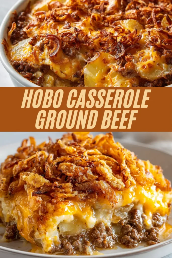Hobo casserole made with layers of ground beef, scalloped potatoes, creamy sauce, melted cheese, and crispy fried onions in a baking dish.