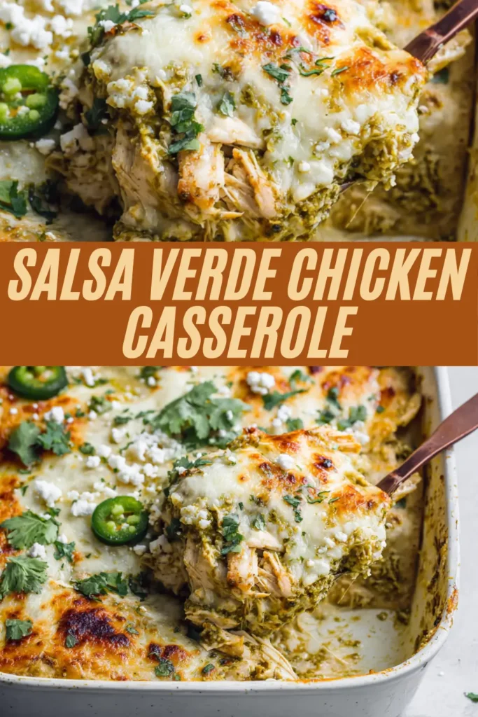 Salsa verde chicken casserole topped with melted cheese, cilantro, jalapeƱo slices, and crumbled cheese in a white baking dish.