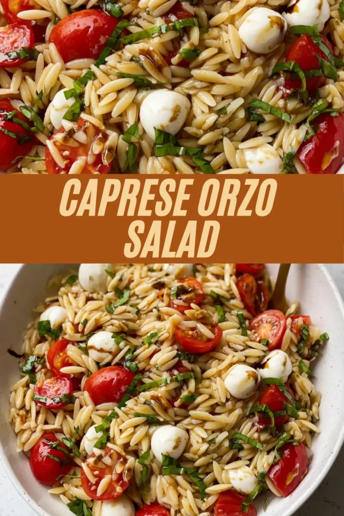Caprese orzo salad recipe pin with cherry tomatoes, mozzarella pearls, basil, balsamic in bowl