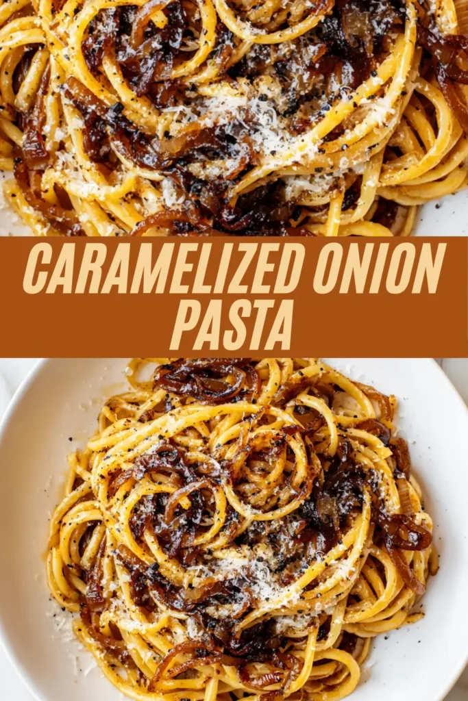 Caramelized onion pasta topped with golden onions, black pepper, parmesan cheese served in white bowl
