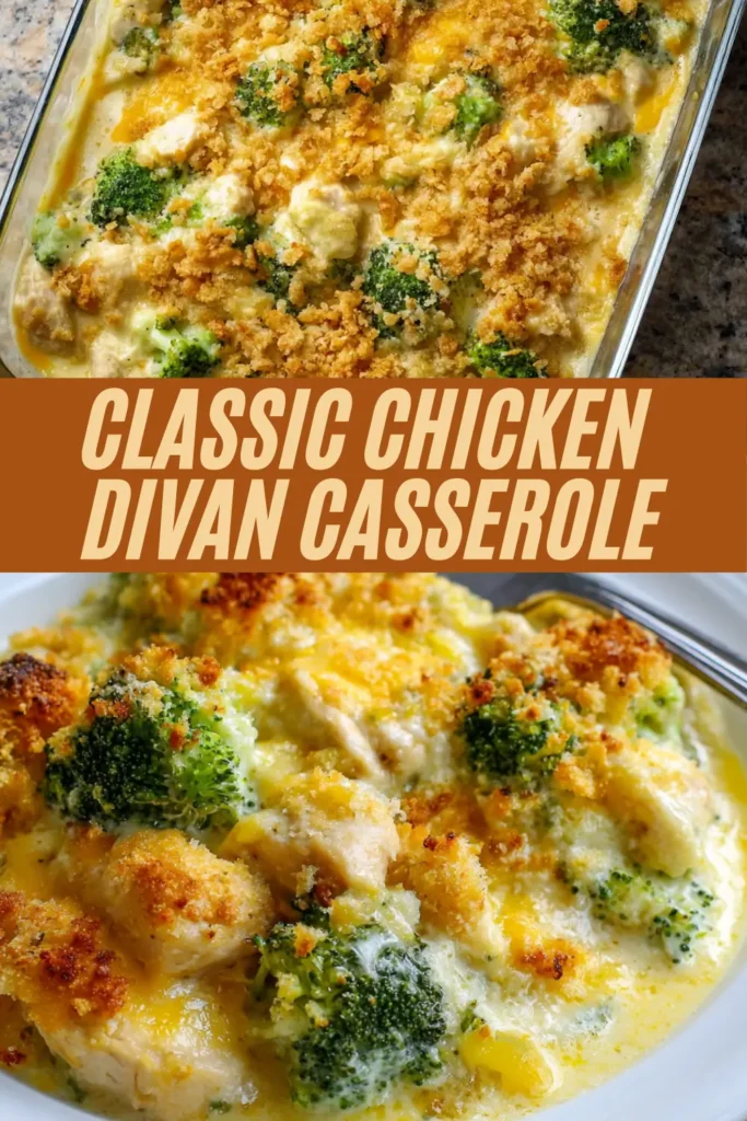 Classic chicken divan casserole recipe image showing golden baked dish with broccoli, chicken in cheese sauce, breadcrumb topping, and plated serving with fork
