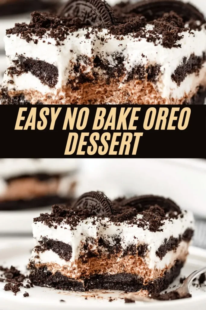 Vertical recipe graphic for easy no bake Oreo dessert showing layered slices with title overlay