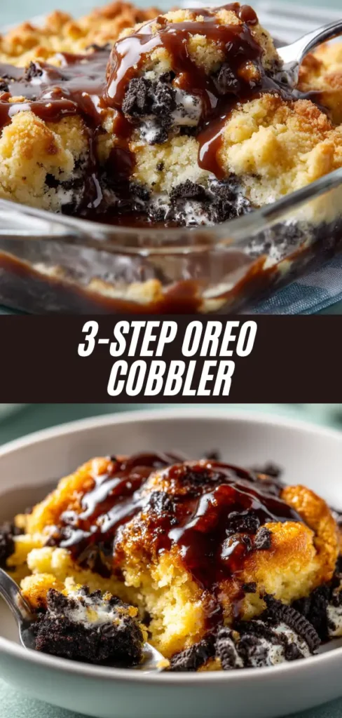 Vertical pin of 3-Step Oreo Cobbler showing dish, bowl serving with chocolate drizzle over Oreo-studded cake, overlaid text "3-Step Oreo Cobbler" in bold font