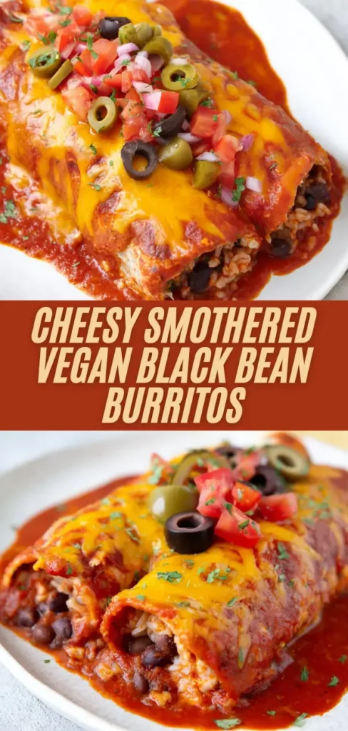 Cheesy smothered vegan black bean burritos with rice filling, enchilada sauce, cheese, olives, tomatoes