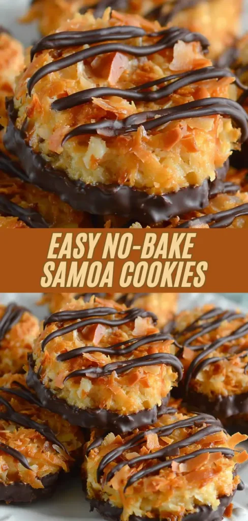 No-bake Samoa cookies topped with toasted coconut flakes, drizzled with rich dark chocolate, and dipped in chocolate base, stacked showing chewy caramel-coconut center and glossy drizzle