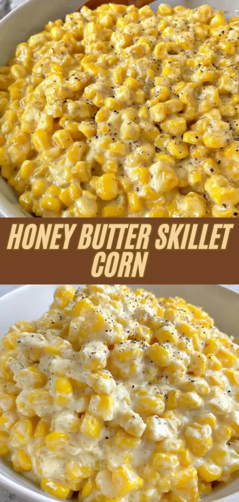 honey butter skillet corn, showing creamy, cheesy corn topped with black pepper, served in a skillet.