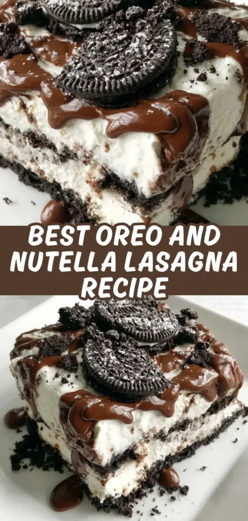 Oreo and Nutella lasagna slice with dark Oreo crust layers, fluffy white cream filling, and glossy chocolate drizzle topped with whole Oreo cookies.