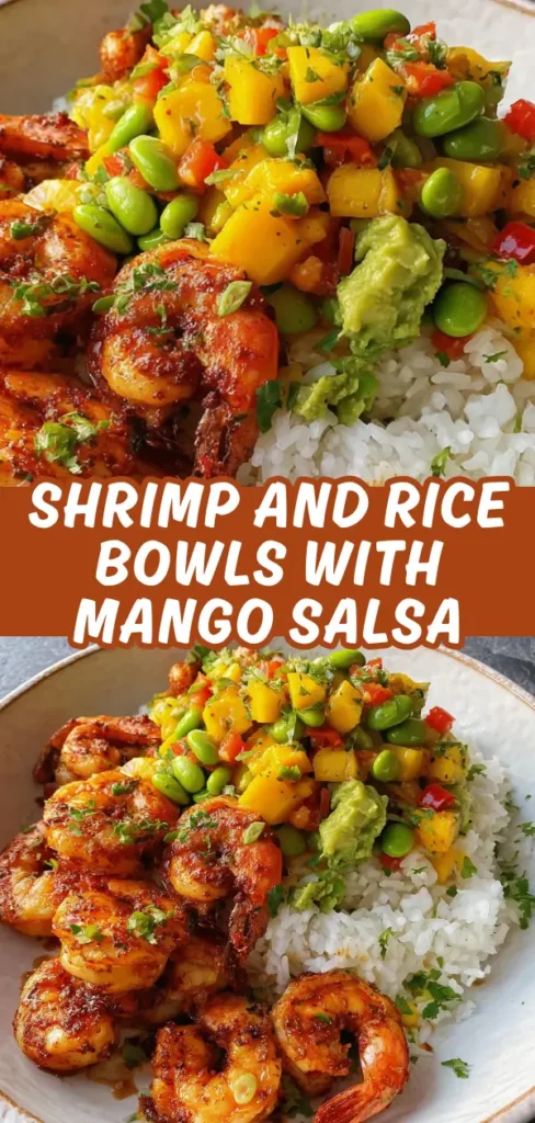 Shrimp and rice bowls with mango salsa featuring seasoned shrimp over white rice topped with fresh mango edamame avocado and vibrant diced vegetables.