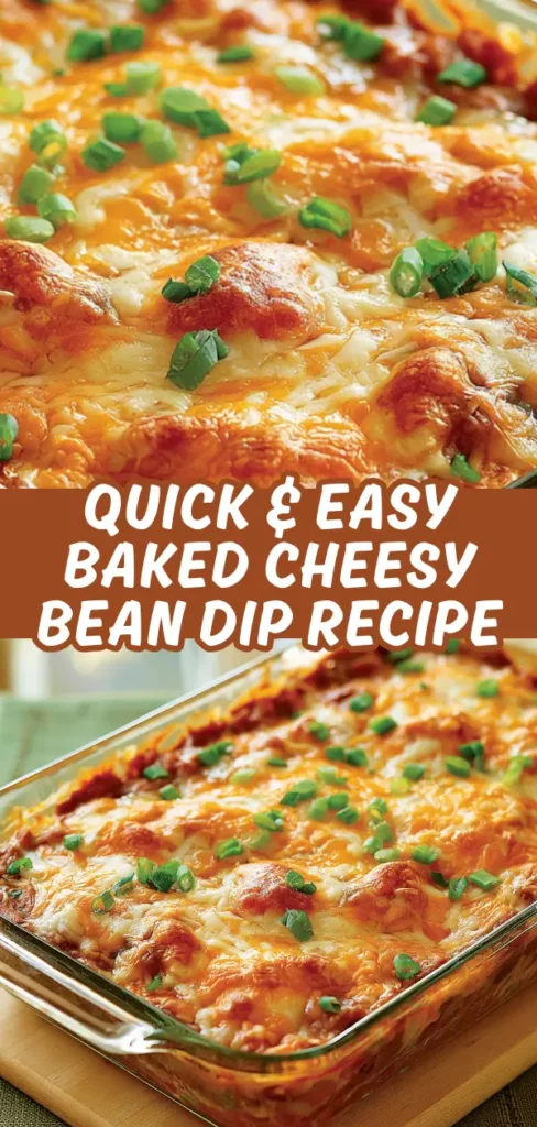 Pinterest graphic showing a baked cheesy bean dip in a glass casserole dish with melted cheese and green onions.