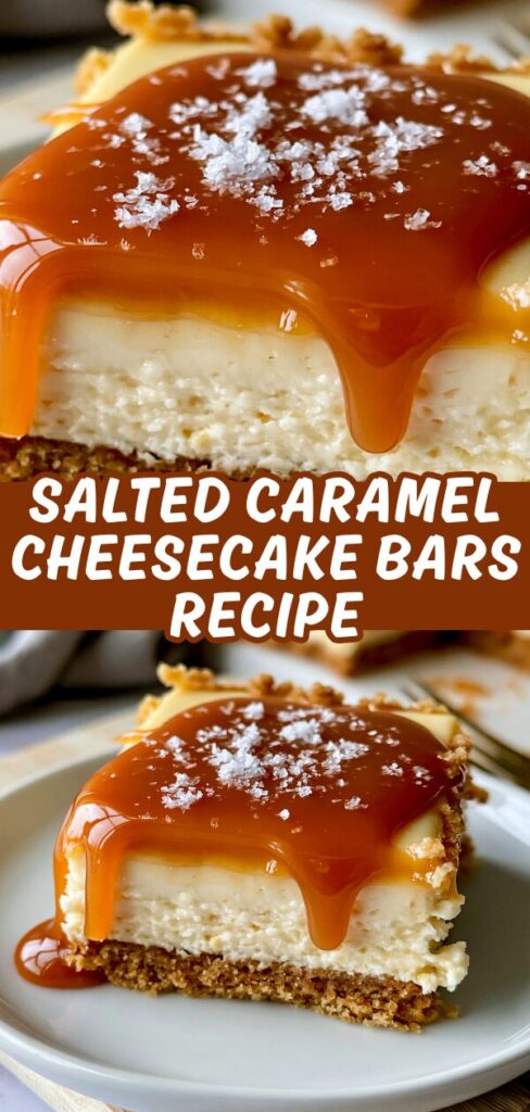 A vertical collage featuring a close-up and a wide shot of a cheesecake bar drenched in glossy caramel and flaky sea salt.