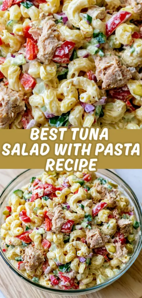 A collage showing a close up of creamy tuna pasta salad with colorful vegetables and a full bowl shot from above, both packed with macaroni, tuna, peppers, and fresh produce.