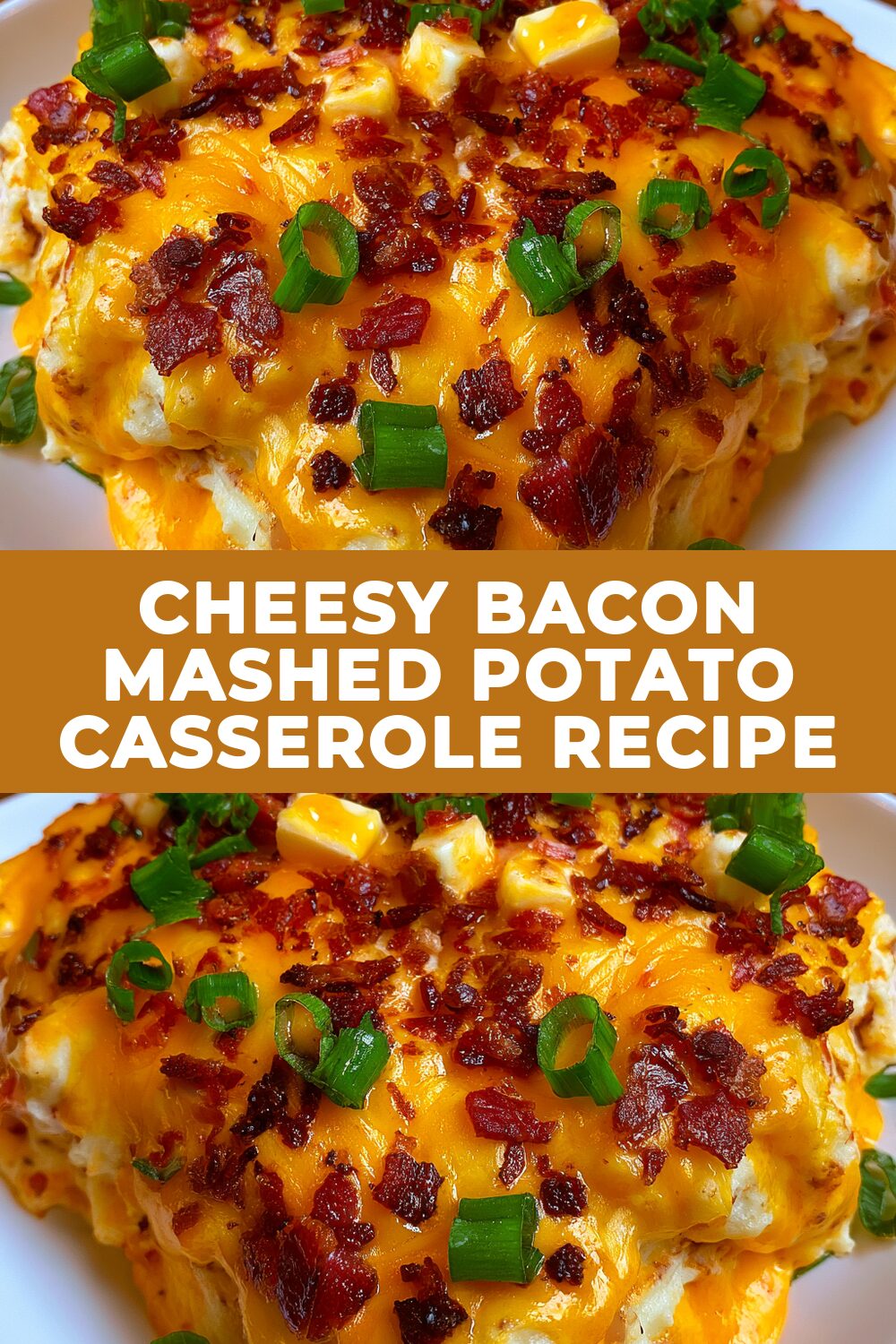 Cheesy Bacon Mashed Potato Casserole Recipe
