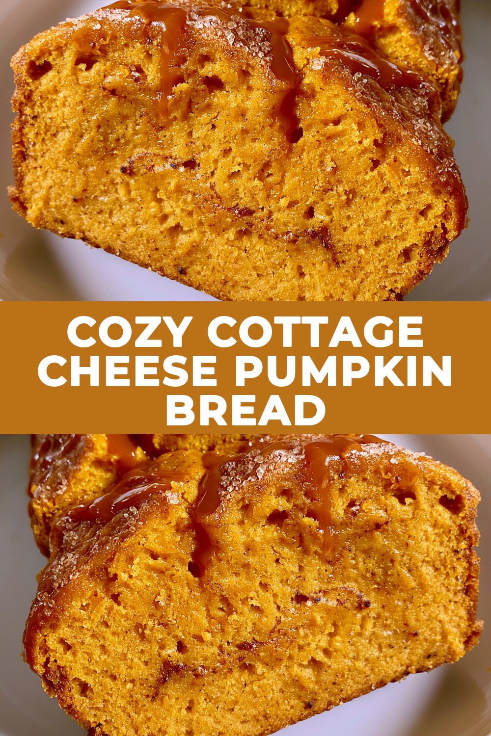 Cozy Cottage Cheese Pumpkin Bread Recipe