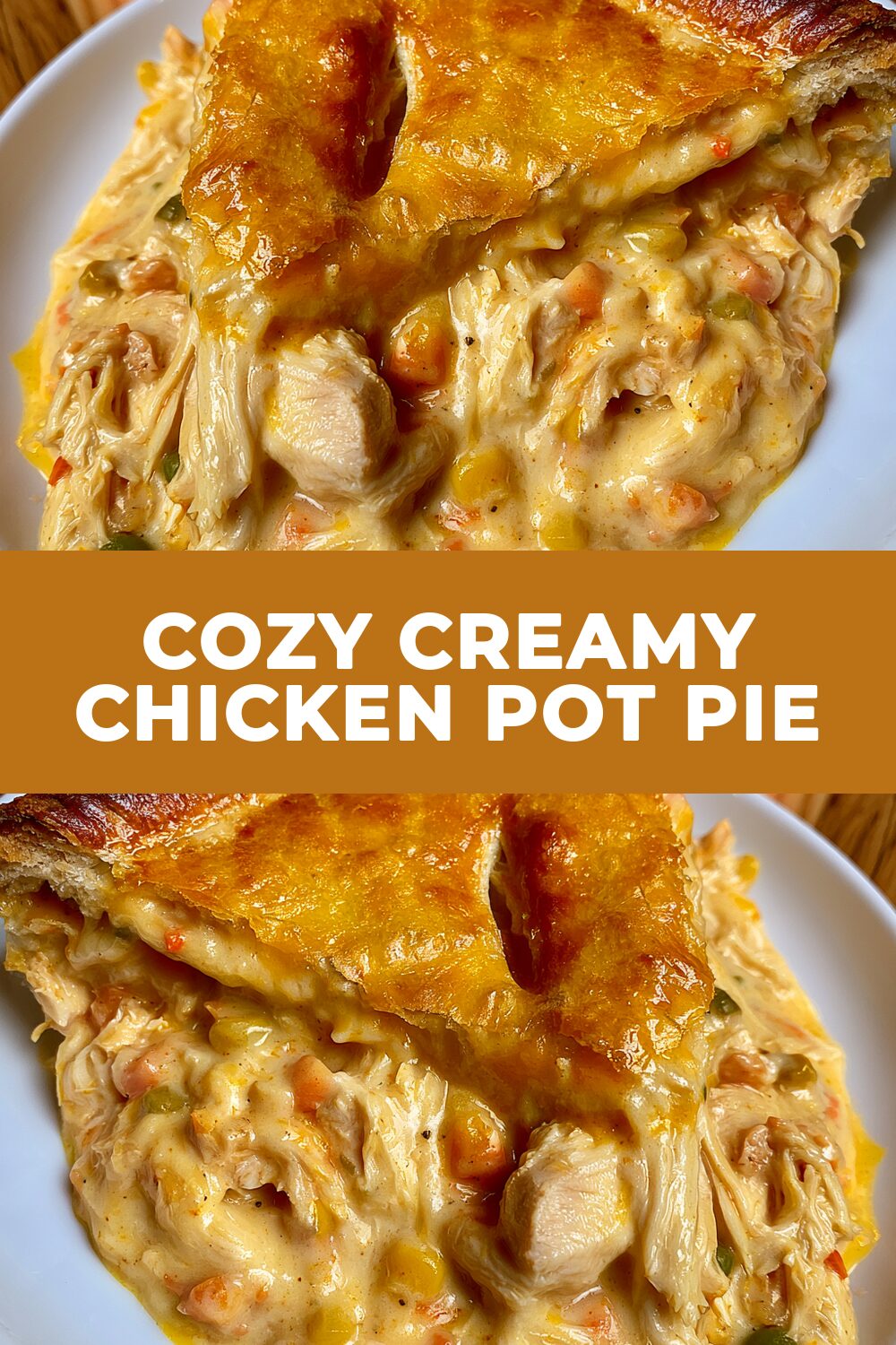 Cozy Creamy Chicken Pot Pie Recipe