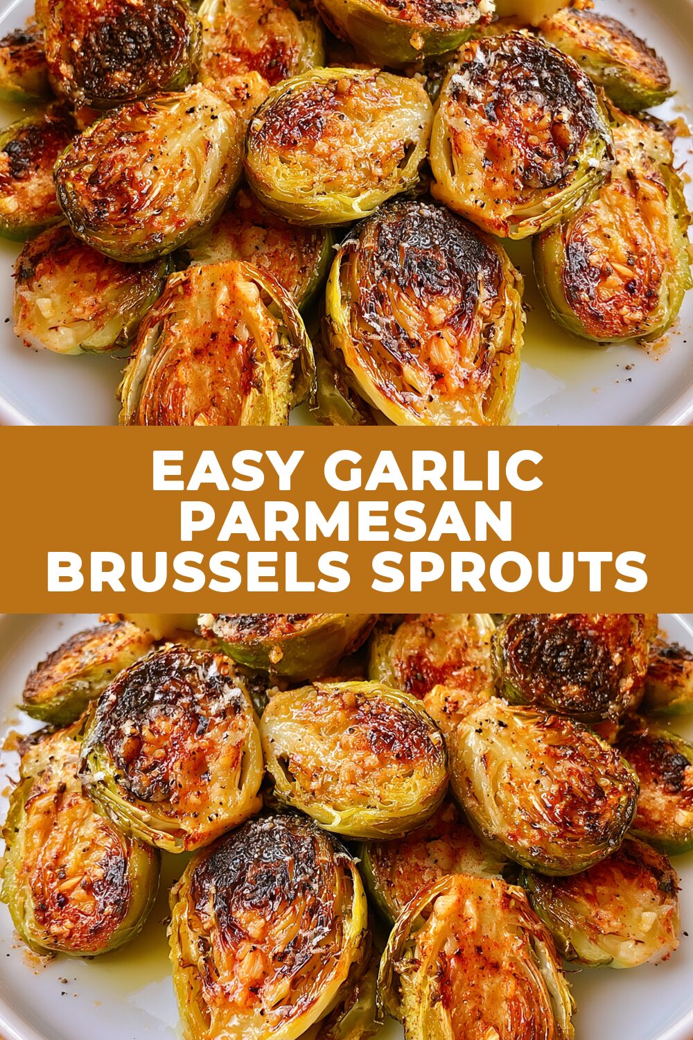 Easy Garlic Parmesan Brussels Sprouts Recipe