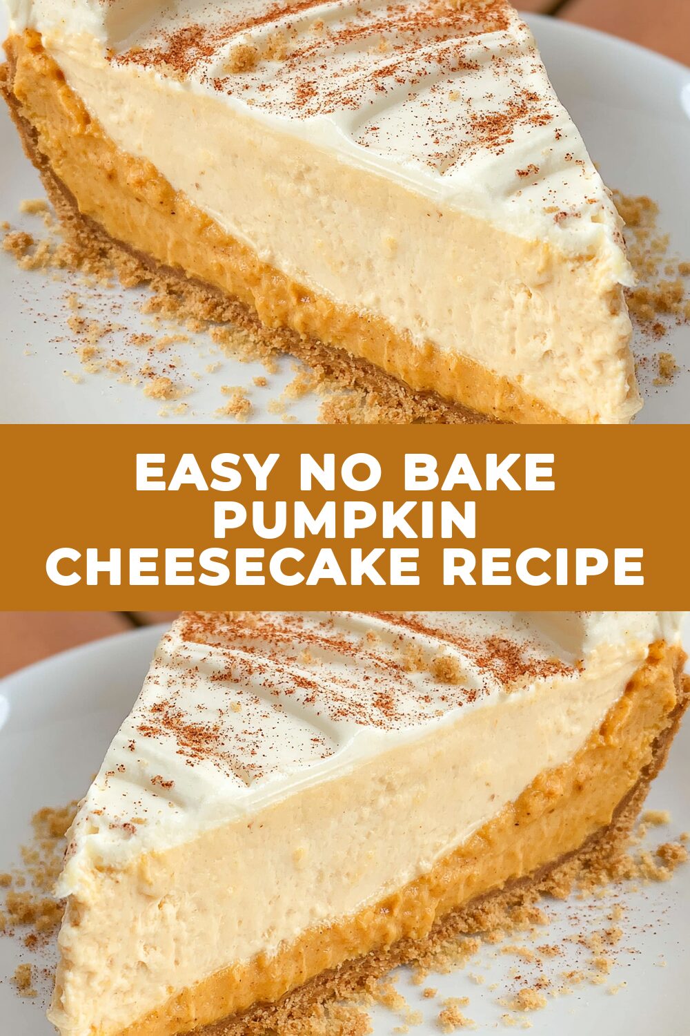 Easy No Bake Pumpkin Cheesecake Recipe